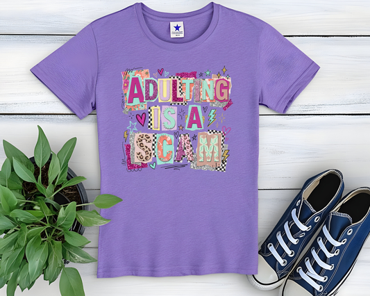 Adulting is a scam t-shirt