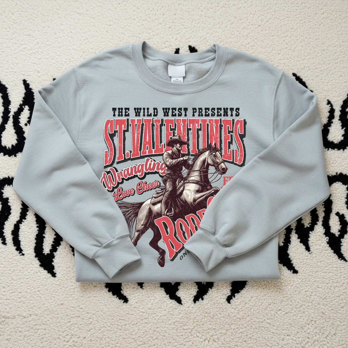 Valentines Day "St Valentines Rodeo"